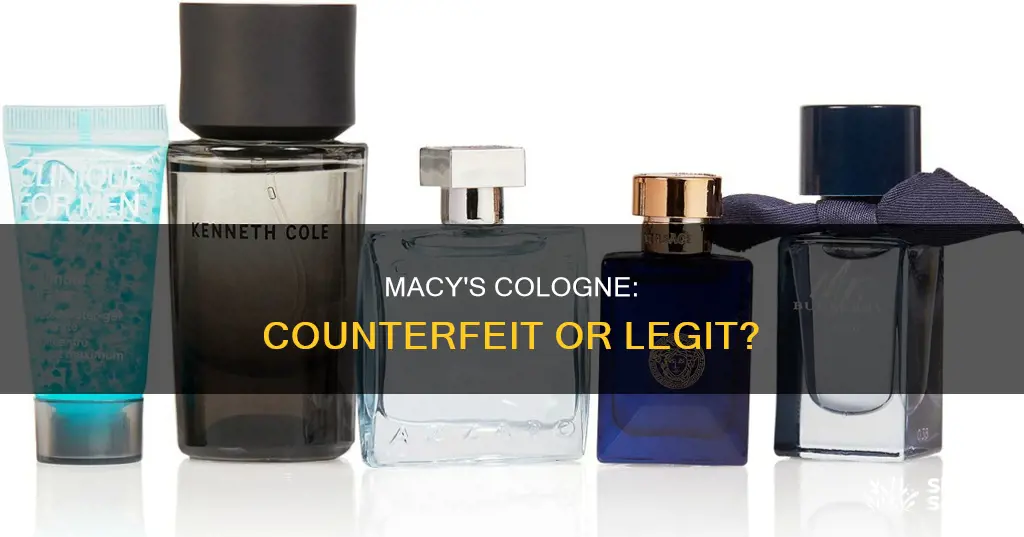 is macy cologne counterfeit