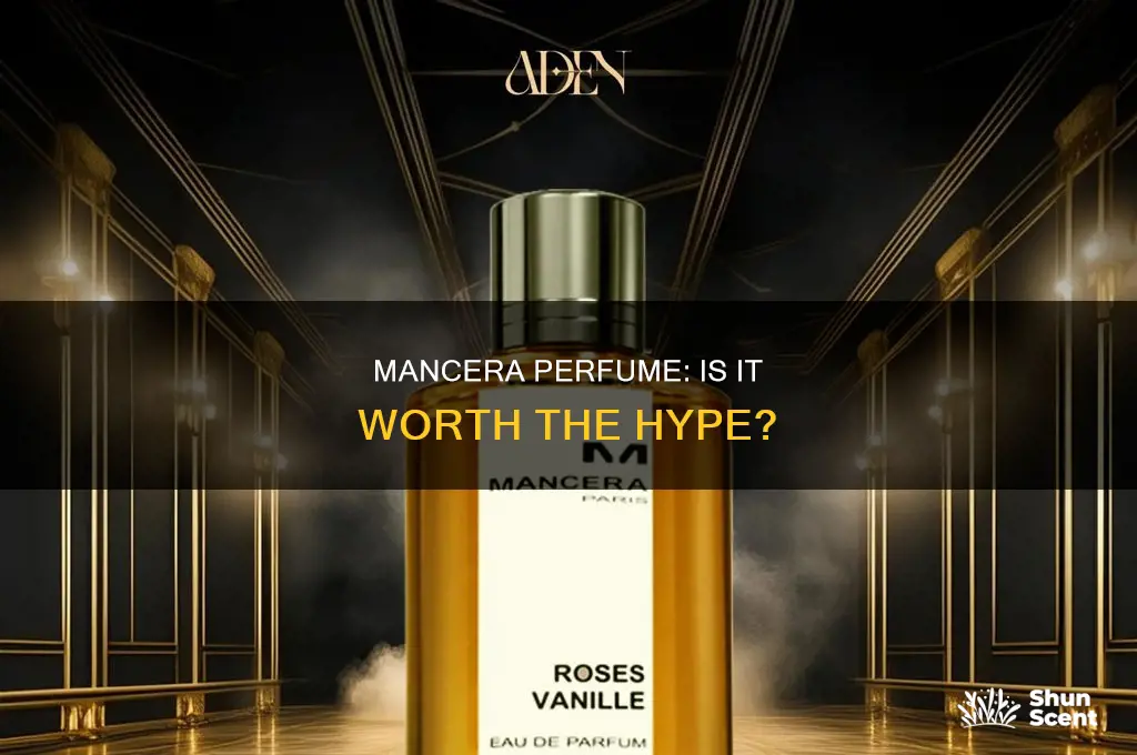 is mancera perfume good