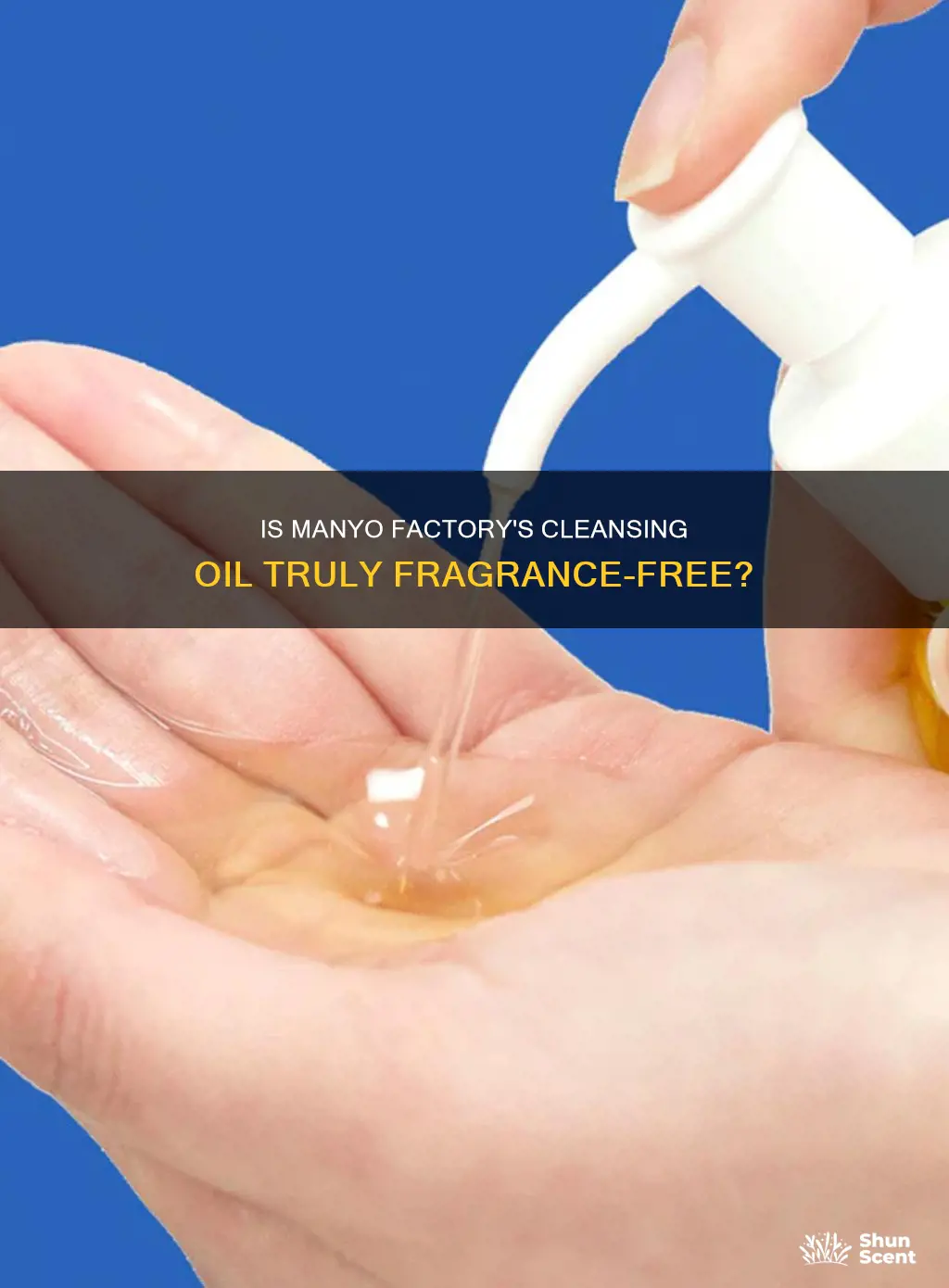 is manyo cleansing oil fragrance free