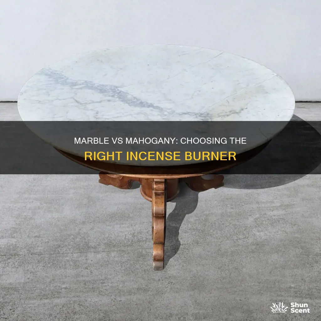 is marble incense burner different from mahogany