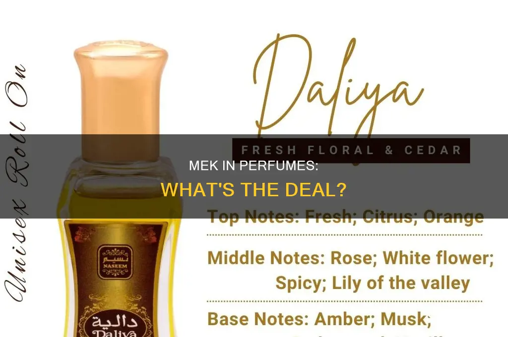 is mek used in perfumes