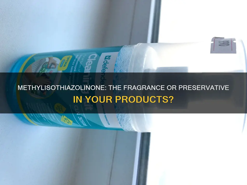 is methylisothiazolinone a fragrance