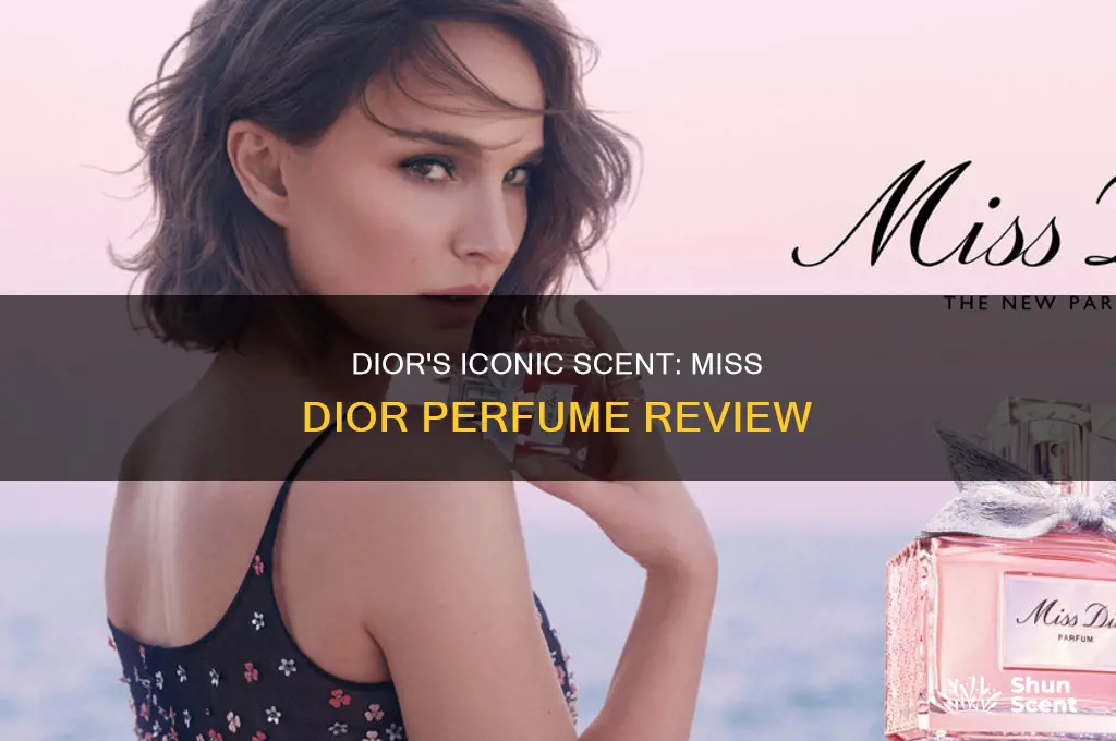is miss dior good perfume