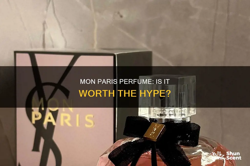 is mon paris a good perfume