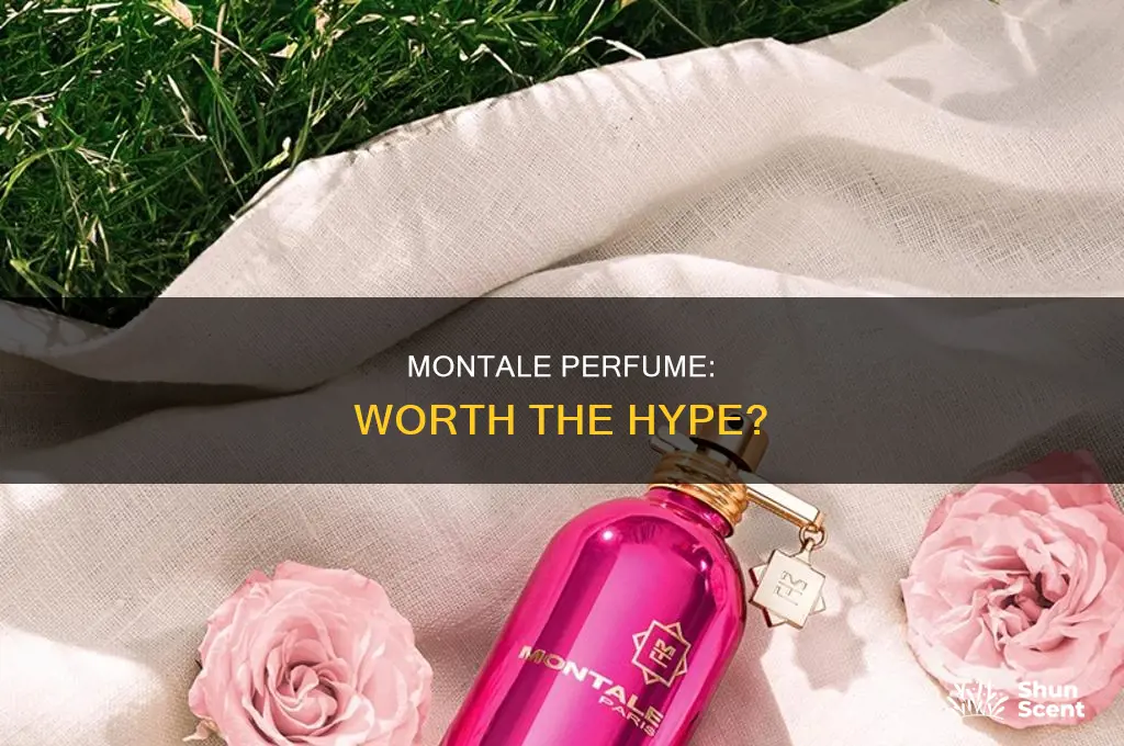 is montale a good perfume