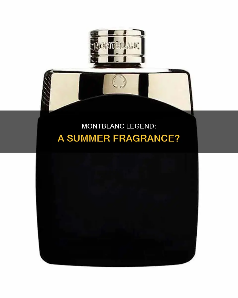 is montblanc legend a summer fragrance
