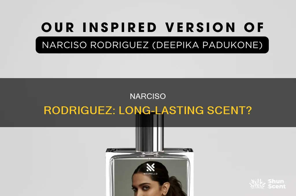 is narciso rodriguez perfume long lasting