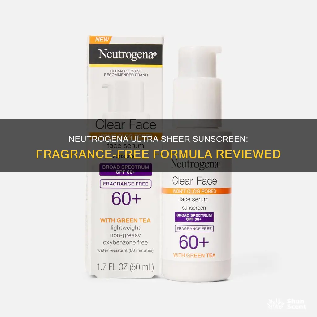 is neutrogena ultra sheer sunscreen fragrance free