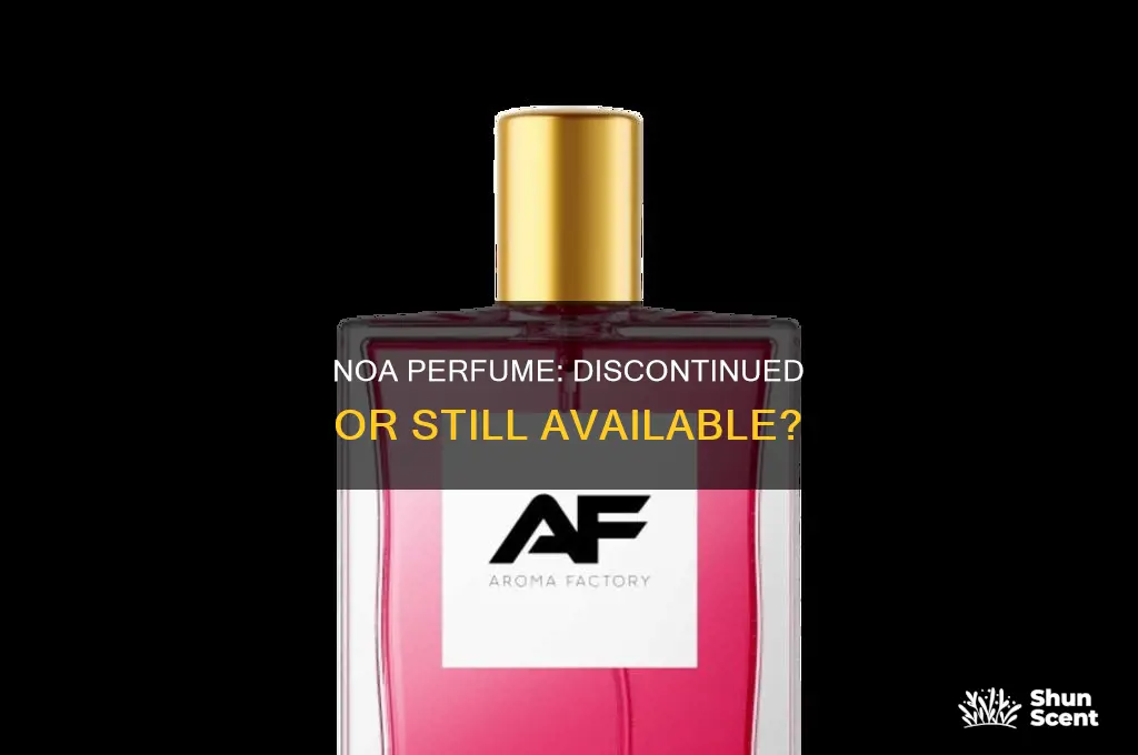 is noa perfume discontinued