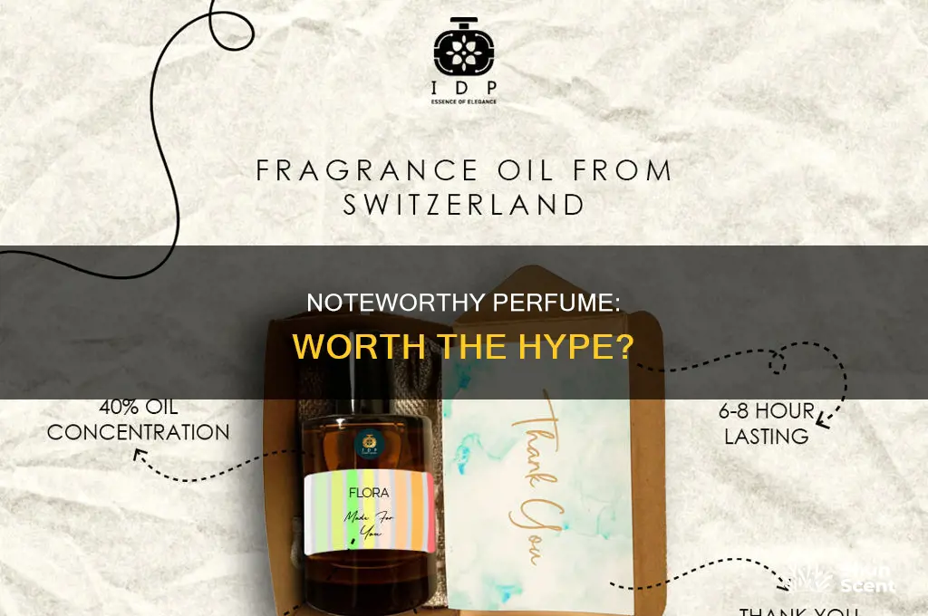 is noteworthy perfume worth it