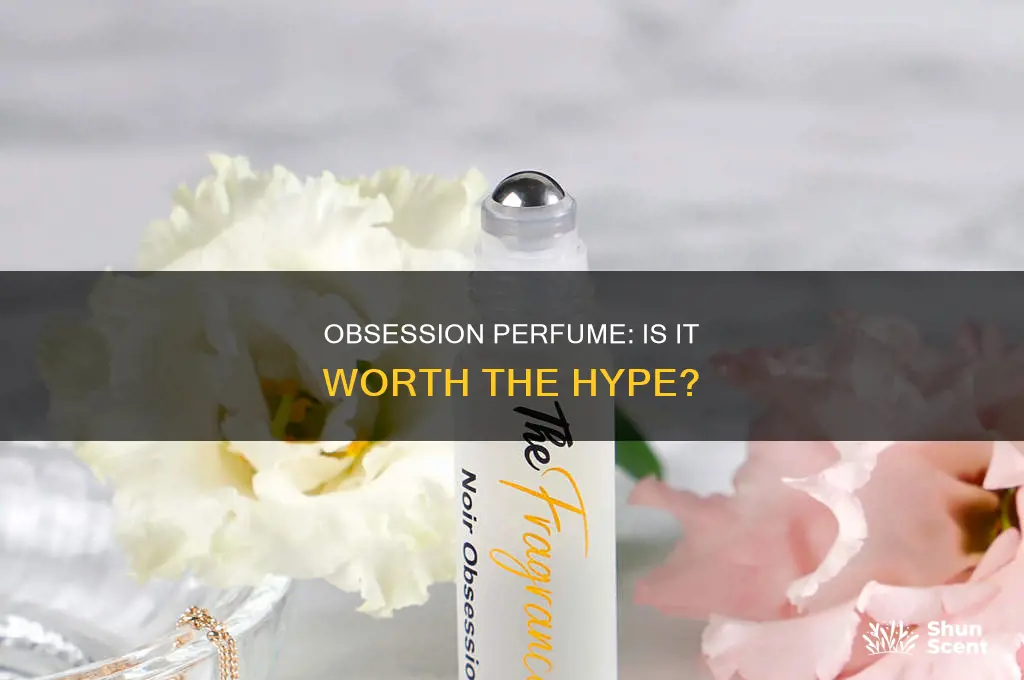 is obsession a good perfume