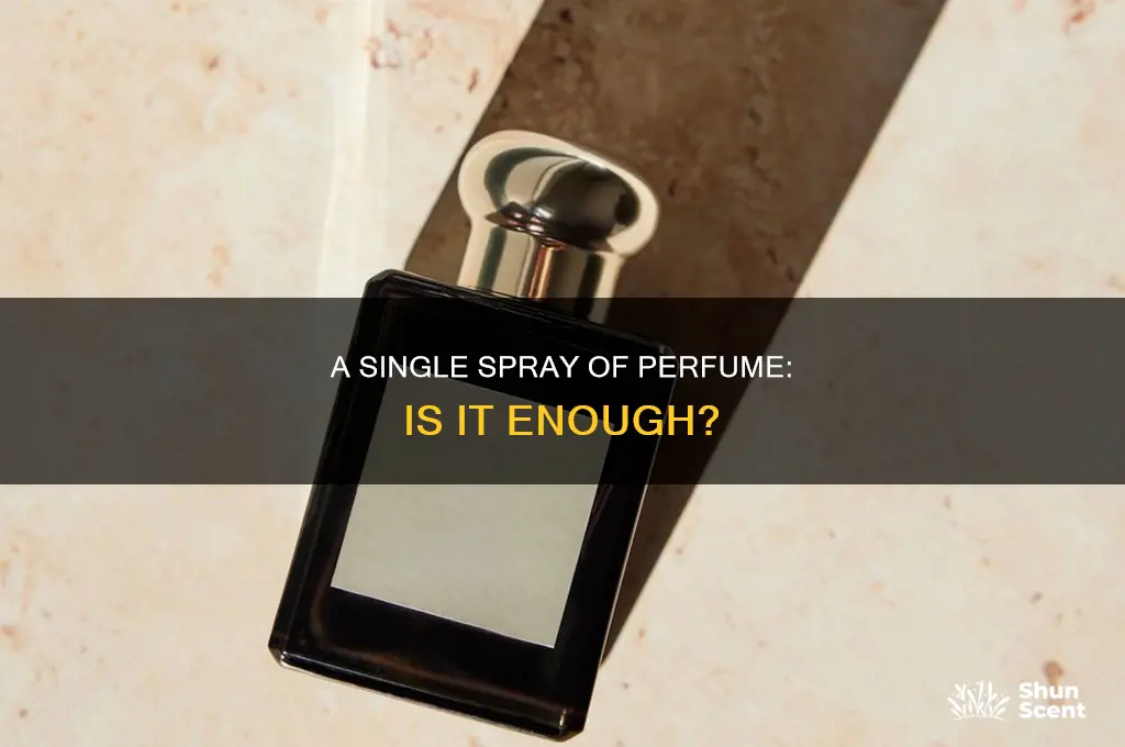 is one spray of perfume enough