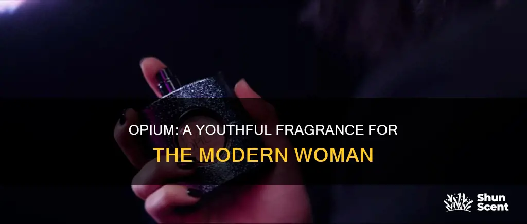 is opium a young fragrance