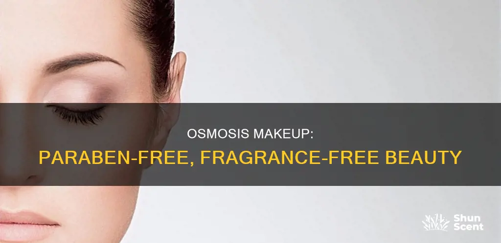 is osmosis paraben and fragrance free makeup