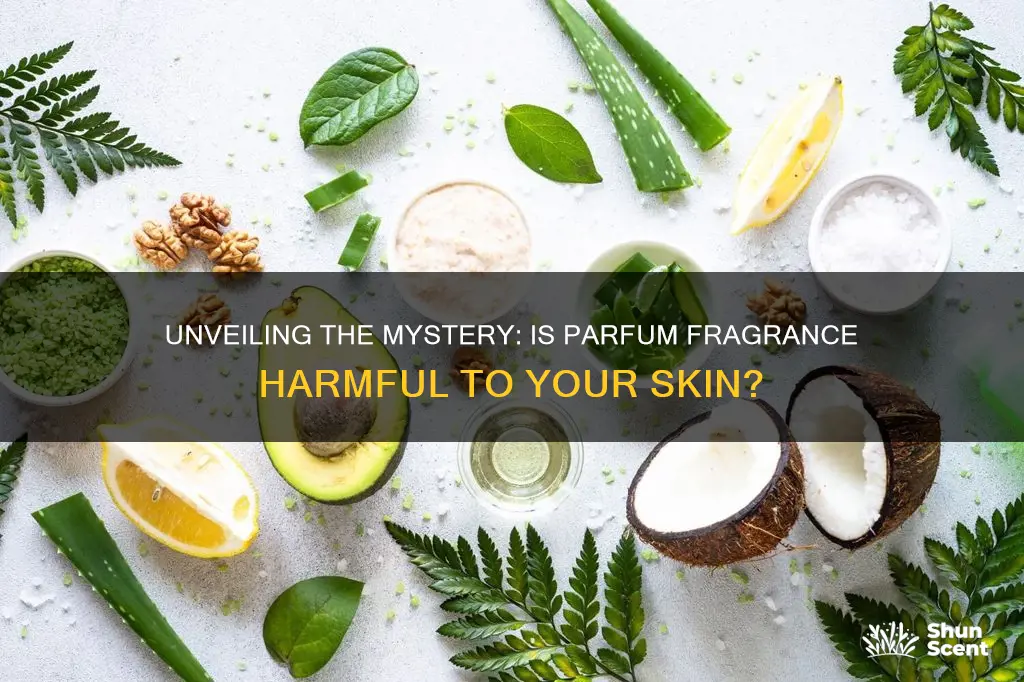 is parfum fragrance bad for skin