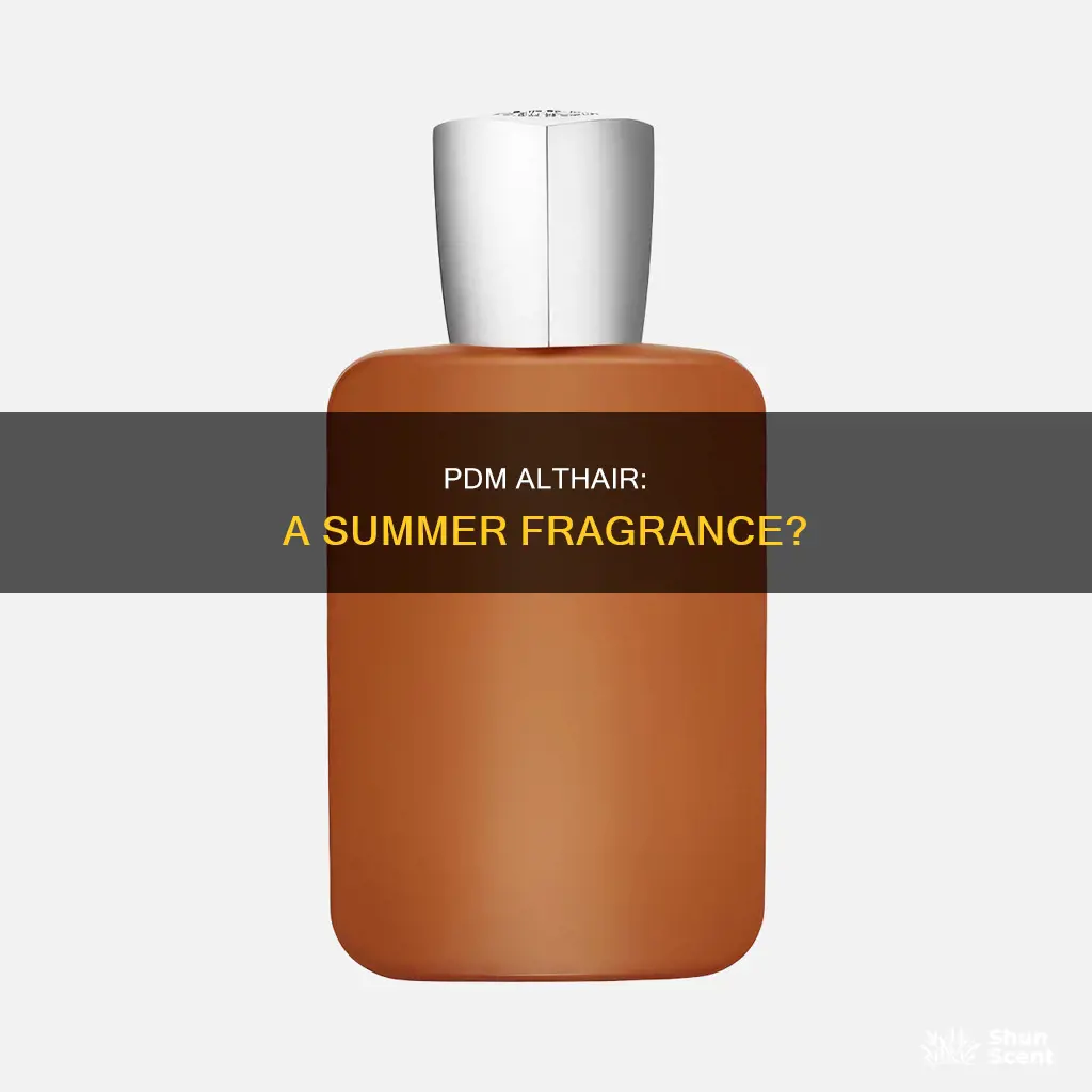 is pdm althair a summer fragrance