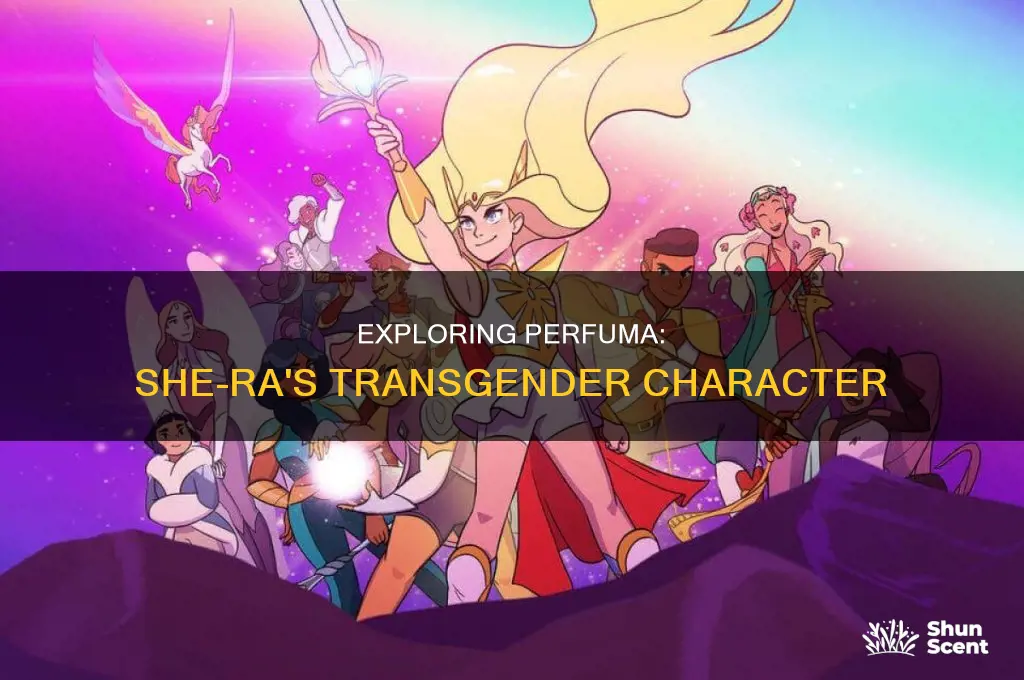 is perfuma from she-ra transgender