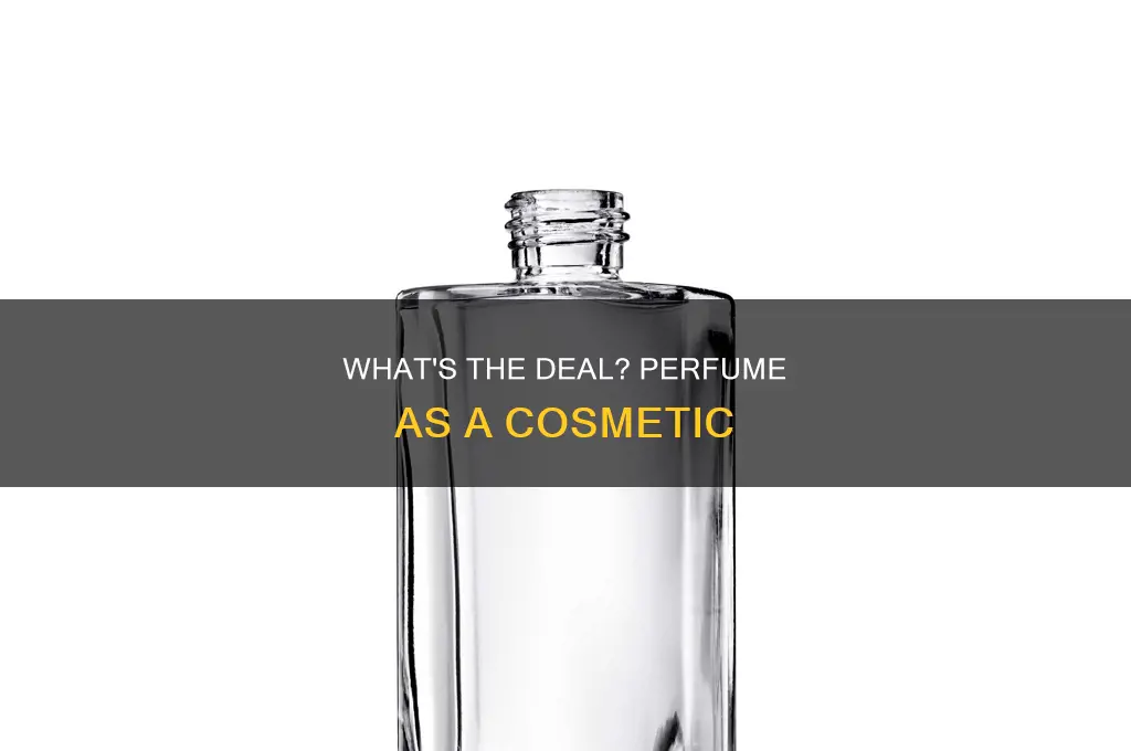is perfume a cosmetic