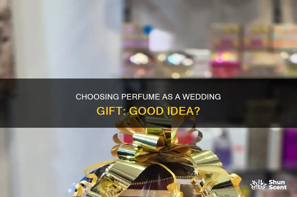 is perfume a good wedding gift