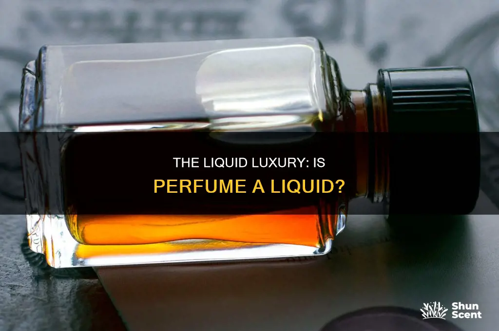 is perfume a liquid