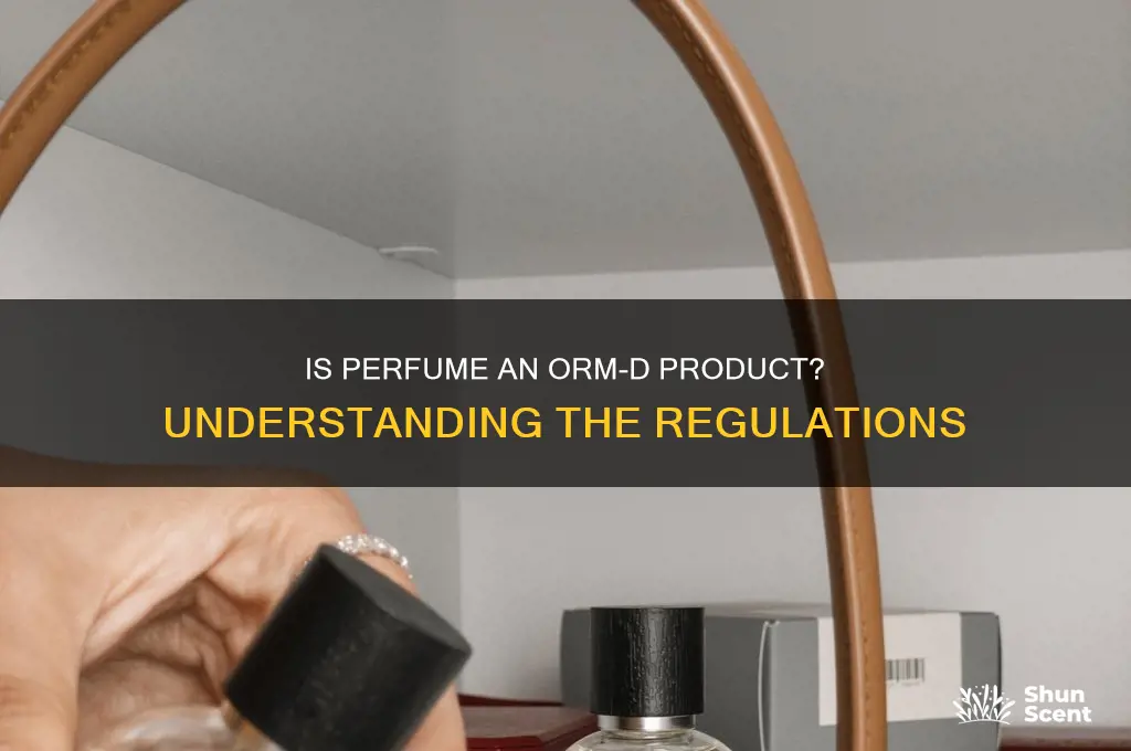 is perfume a orm-d product