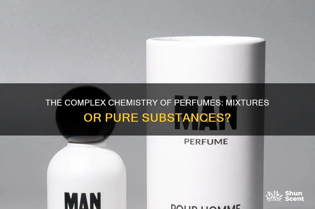 is perfume a pure substance or mixture
