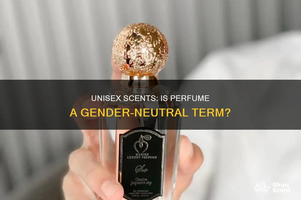 is perfume a unisex term