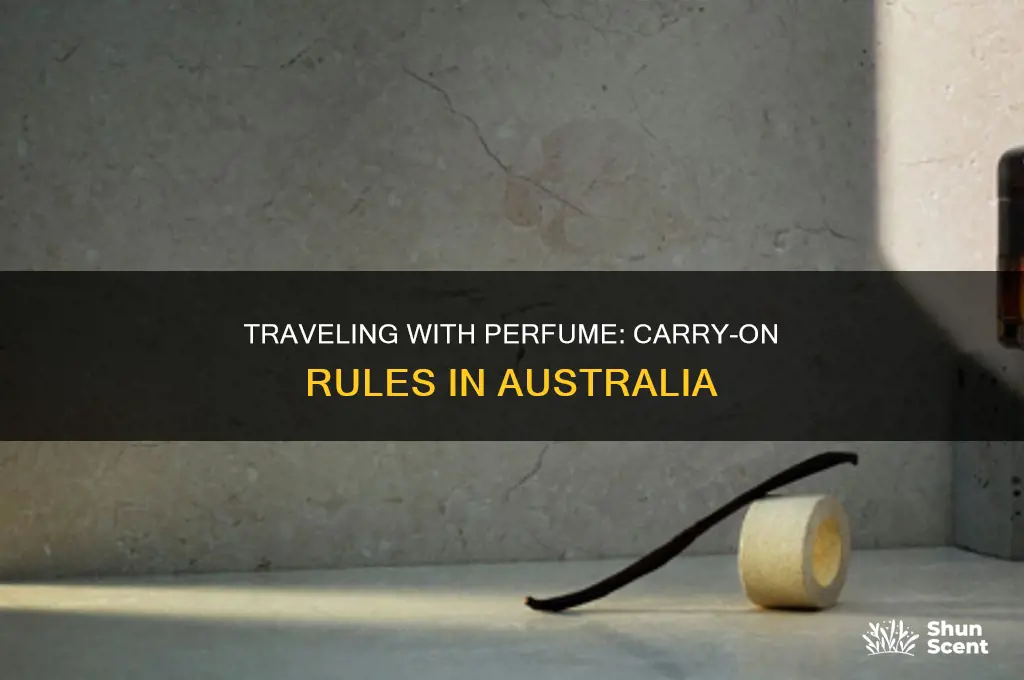 is perfume allowed on carry on luggage australia