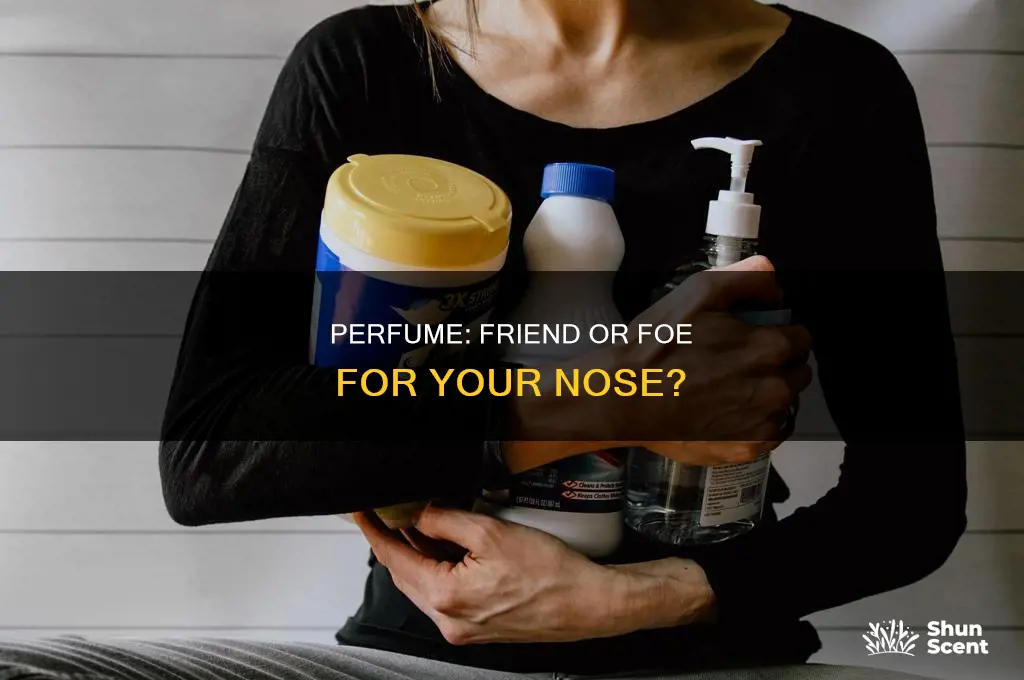 is perfume bad for your nose