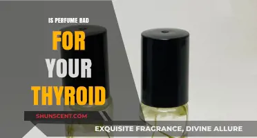 Perfume and Thyroid: What's the Connection?