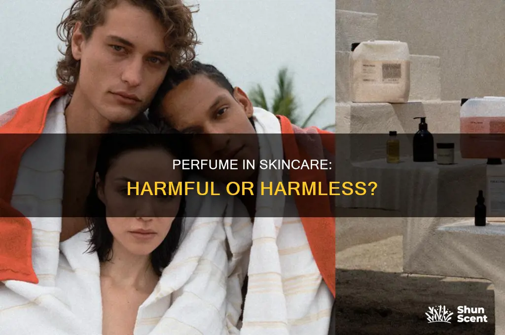 is perfume bad in skincare