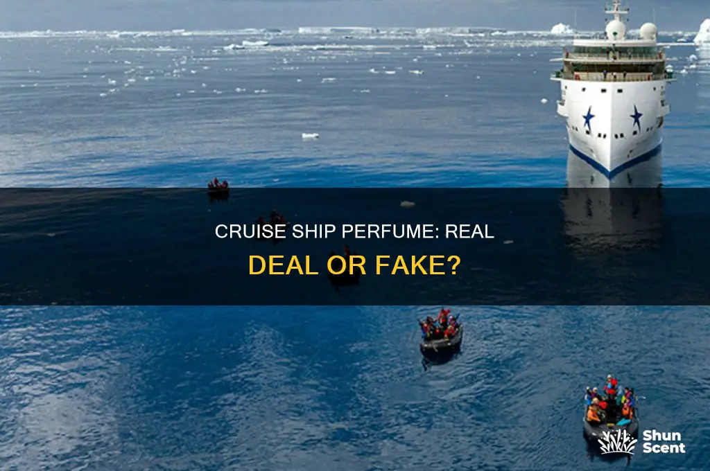 is perfume bought on cruise ships real or fake