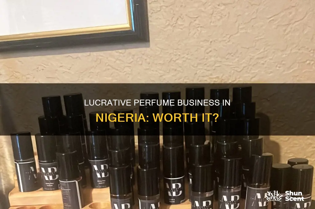 is perfume business profitable in nigeria