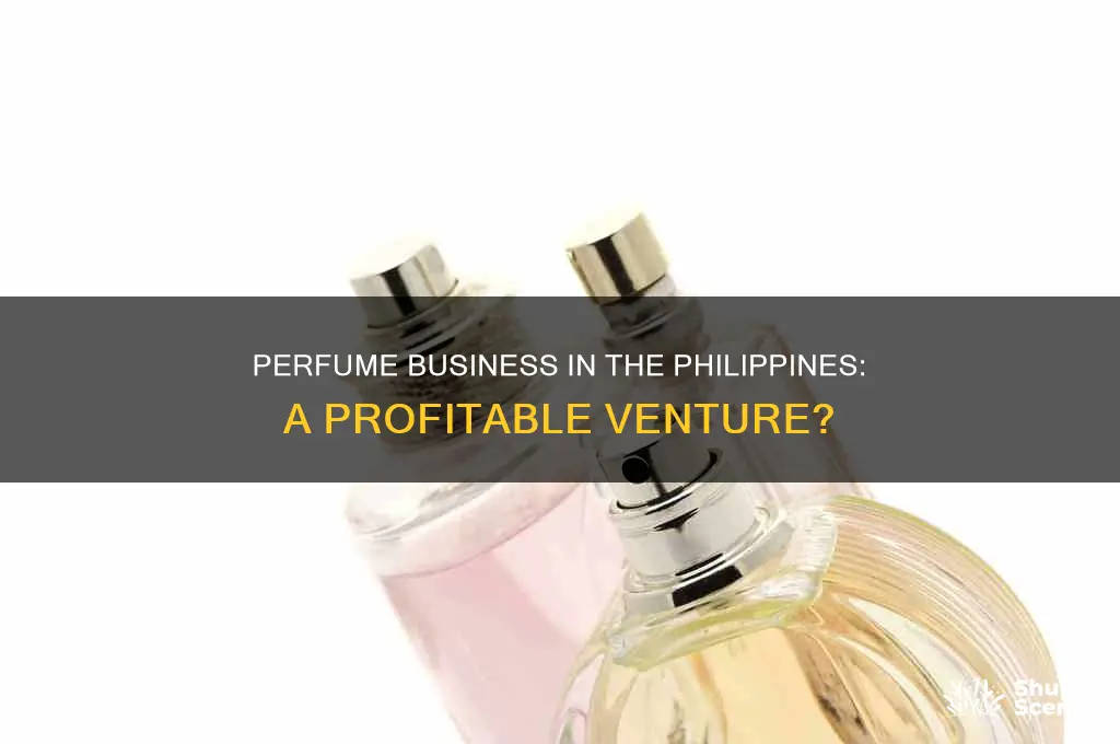 is perfume business profitable in philippines
