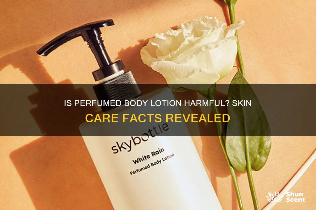 is perfumed body lotion bad for your skin