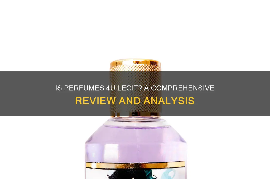 is perfumes 4u legit