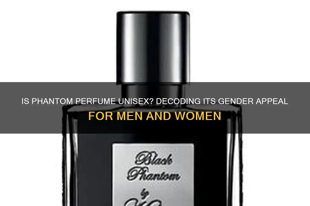 is phantom perfume for men or women