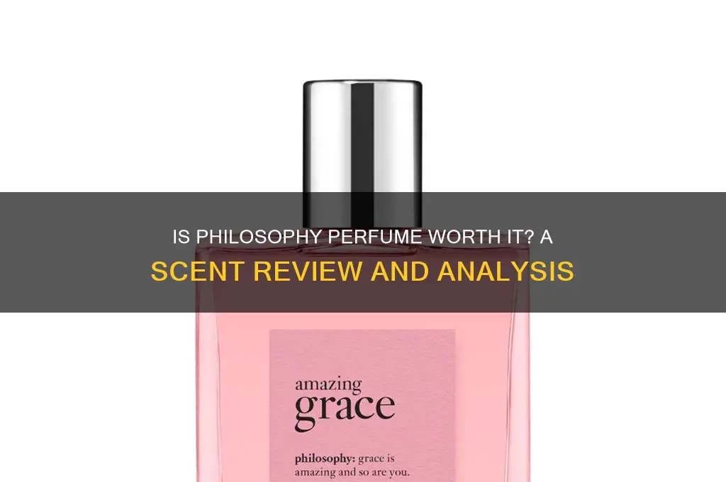is philosophy perfume good