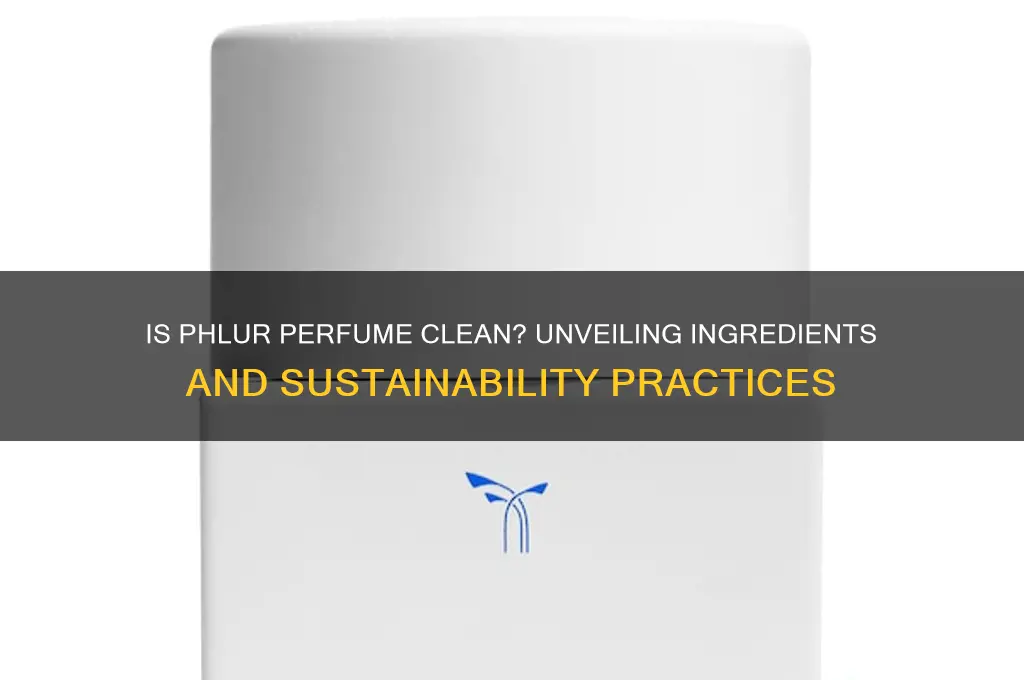 is phlur perfume clean