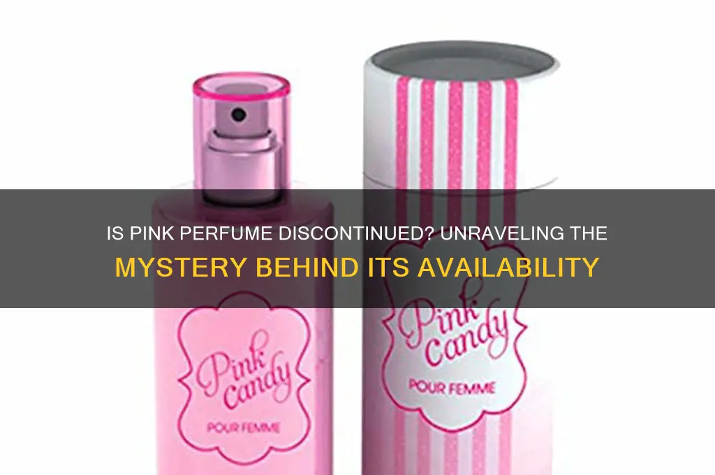 is pink perfume discontinued