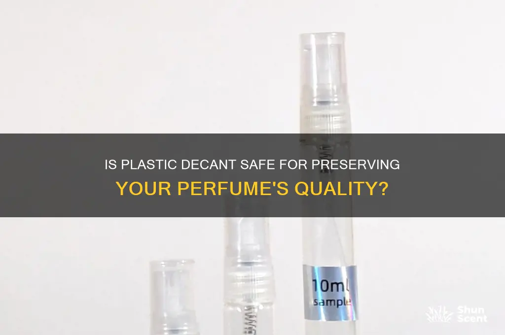 is plastic decant good for perfum