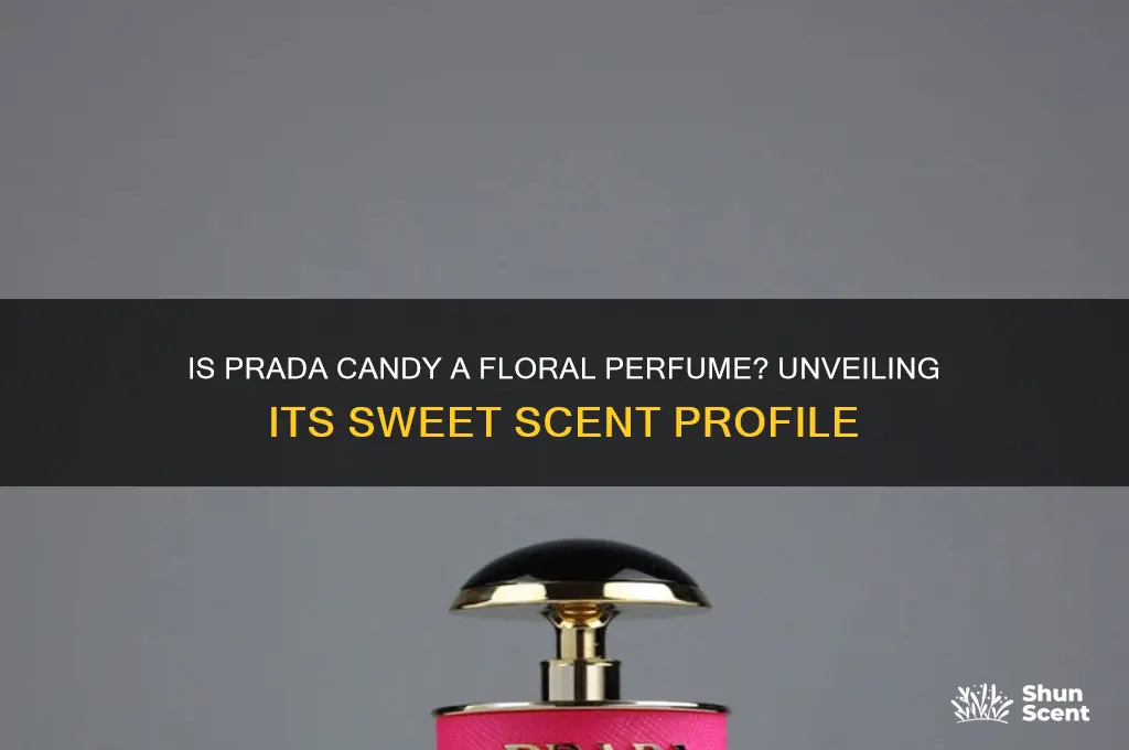 is prada candy a floral perfume