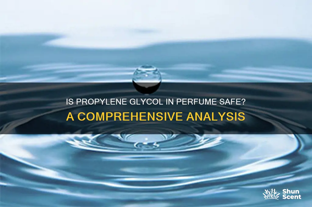 is propylene glycol safe to use in perfume