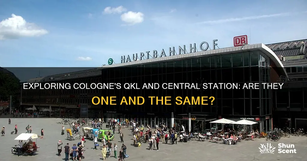 is qkl the same as cologne central station