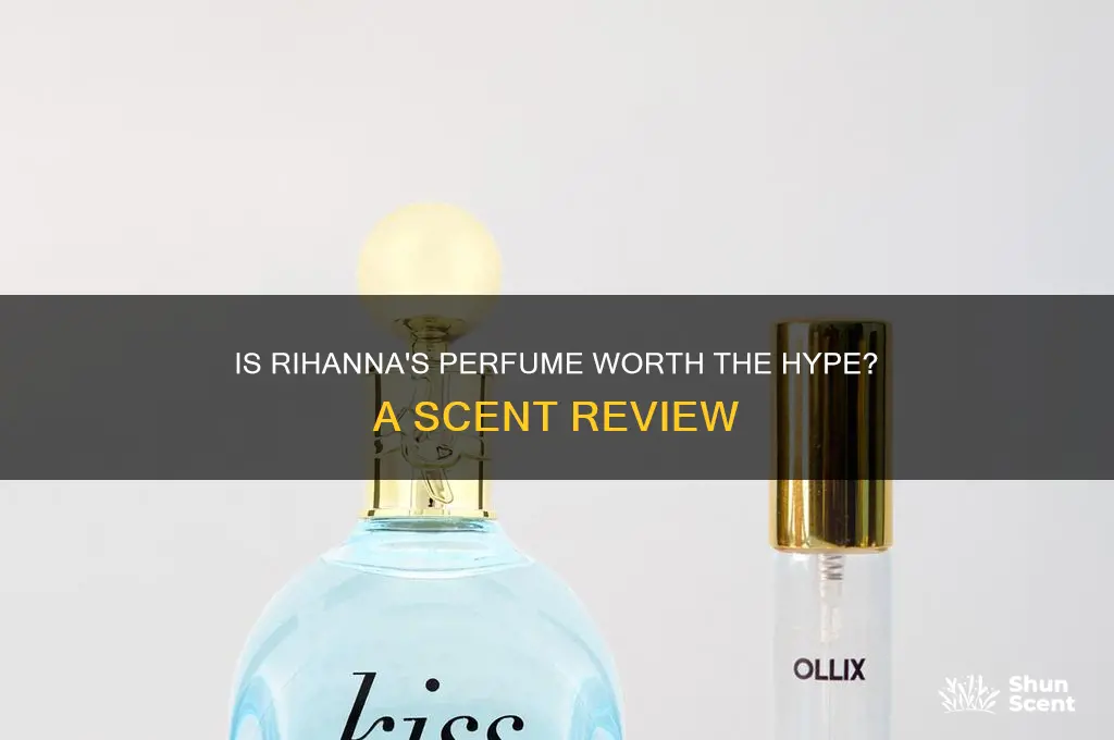 is rihanna perfume good