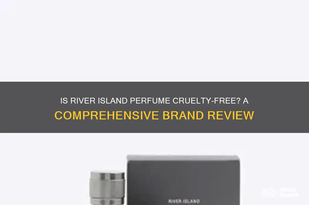 is river island perfume cruelty free
