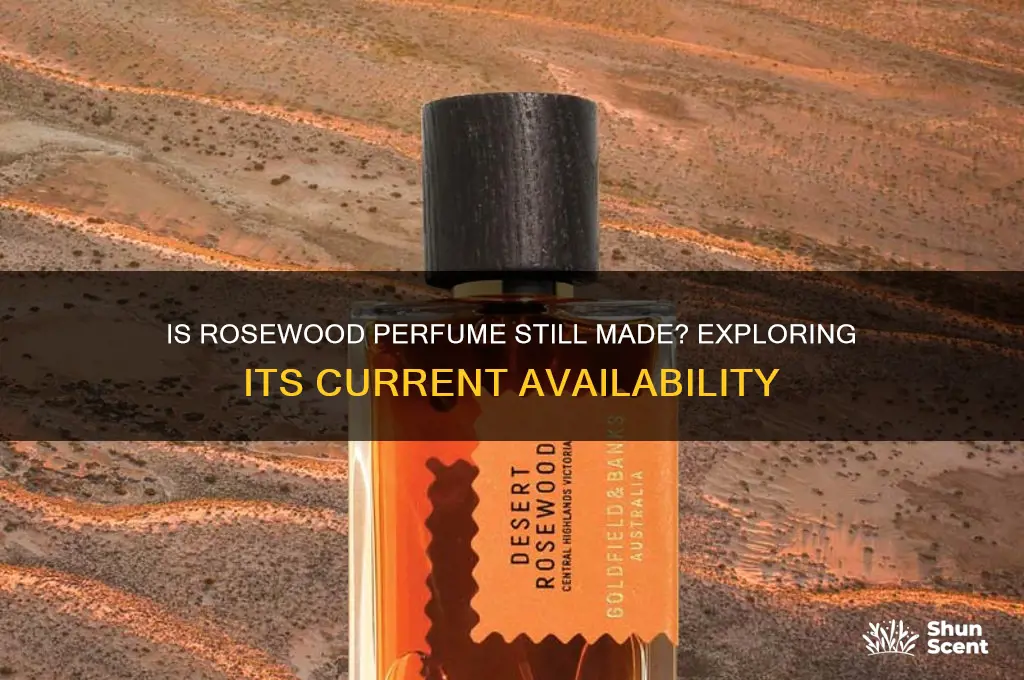 is rosewood perfume still made
