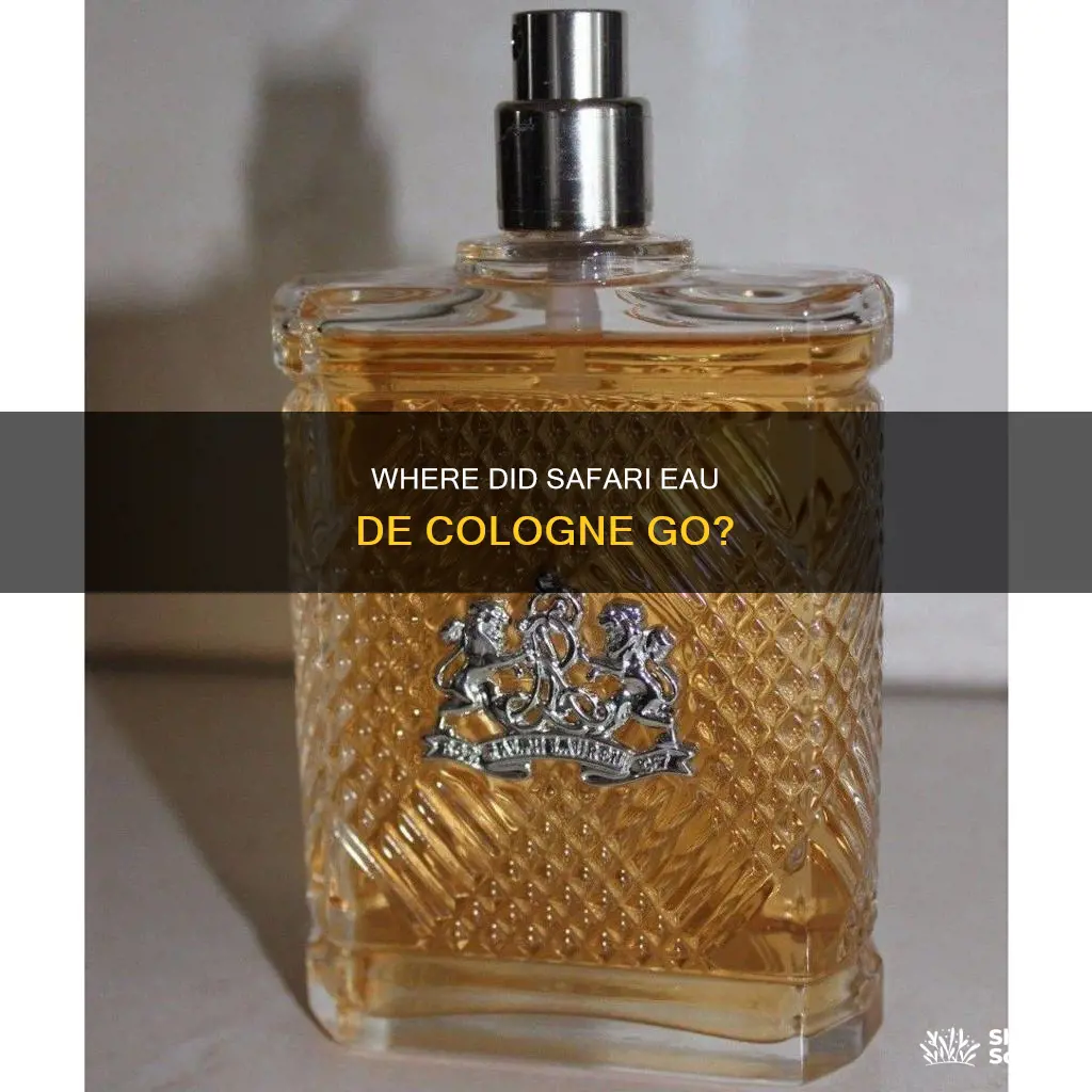 is safari eau dr cologne out of production