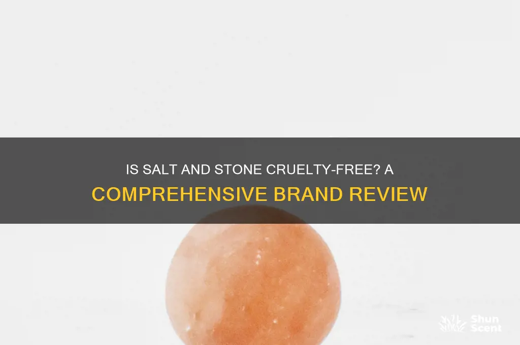 is salt and stone cruelty free