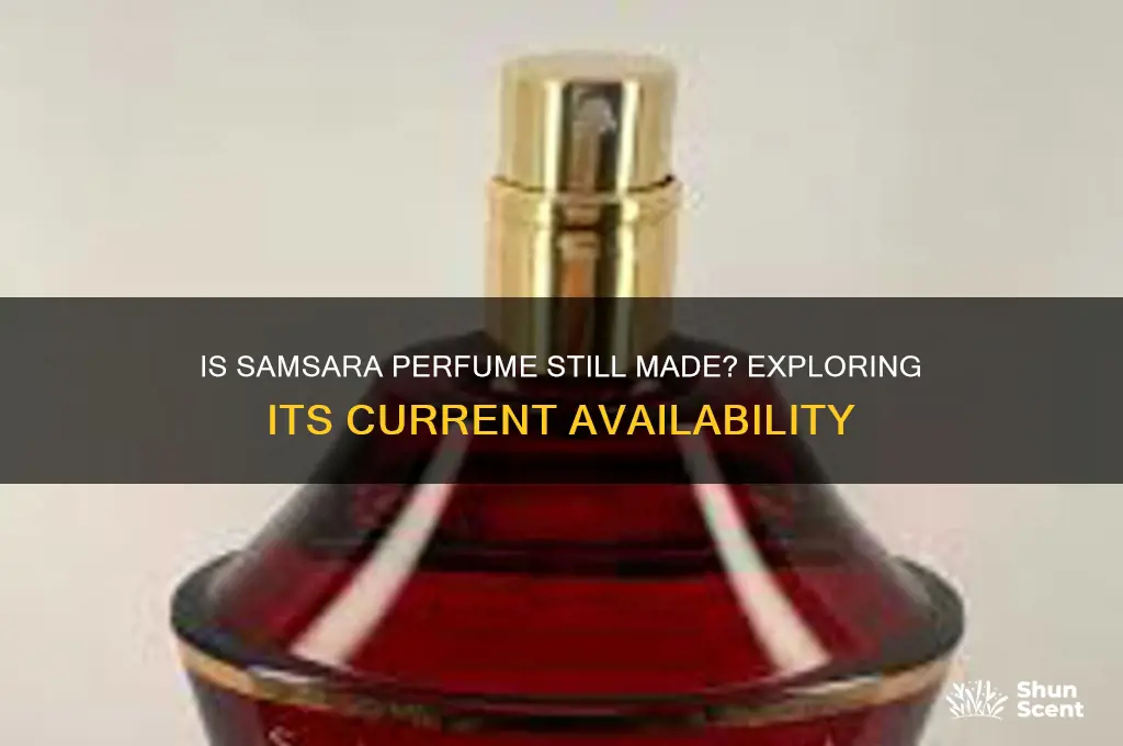 is samsara perfume still made